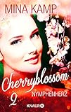 Cherryblossom 2: Nymphenherz (KNAUR... von Mina Kamp