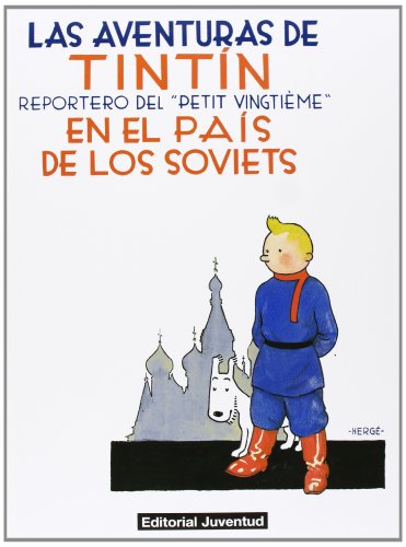 Download C- Tintín en el pais de los soviets: REPORTERO DEL PETIT VINGTIEME (LAS AVENTURAS DE TINTIN CARTONE)