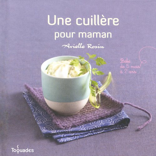 Download UNE CUILLERE POUR MAMAN Download UNE CUILLERE POUR MAMAN