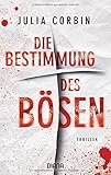 Buchinformationen und Rezensionen zu Die Bestimmung des Bösen: Kriminalroman von Julia Corbin