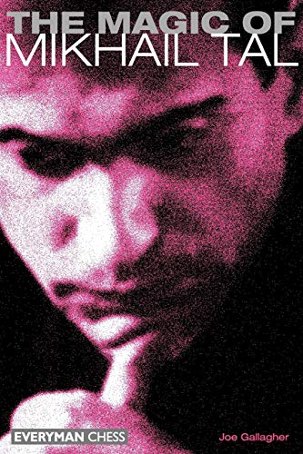 Download The Magic of Mikhail Tal (Everyman Chess)