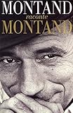 Montand raconte Montand