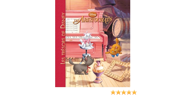 Amazon Fr Les Aristochats 2 Les Tresors De Disney Disney Walt Livres