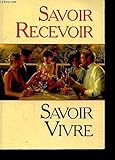Savoir recevoir, savoir vivre