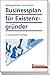 Businessplan fÃ¼r ExistenzgrÃ¼nder by Wolfgang Benzel (2006-09-19) by 