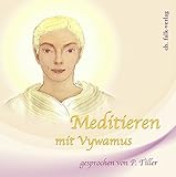 Meditieren mit Vywamus by