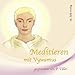Meditieren mit Vywamus by