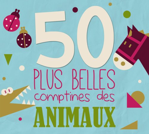 couverture de : 50 plus belles comptines des animaux