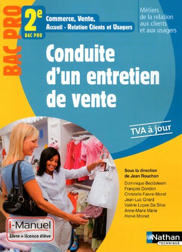 Conduite d'un entretien de vente - Bac Pro 2e MRCU francais Conduite d'un entretien de vente - Bac Pro 2e MRCU francais