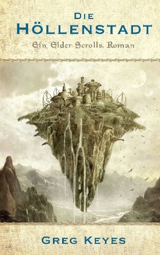 Download The Elder Scrolls Band 1: Die Höllenstadt Download The Elder Scrolls Band 1: Die Höllenstadt