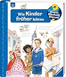 Wie Kinder früher lebten (Wieso? Weshalb? Warum?, Band 60) by Susanne Gernhäuser, Guido Wandrey