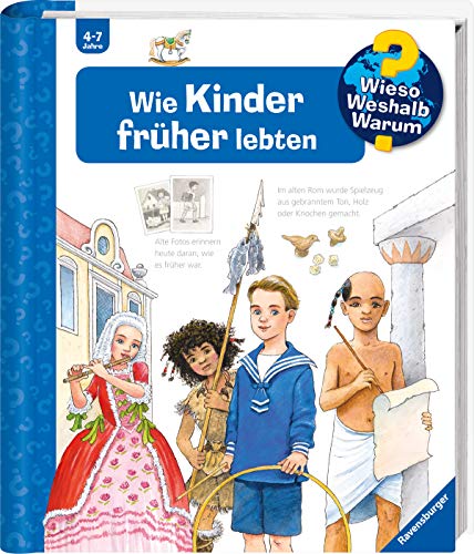 Wie Kinder früher lebten (Wieso? Weshalb? Warum?, Band 60)