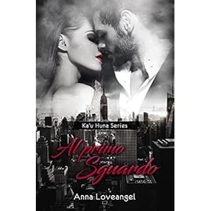 Al primo sguardo (Ka'u Huna Vol. 1)