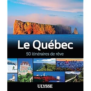 Le Québec - 50 itinéraires de rêve Livre en Ligne - Telecharger Ebook