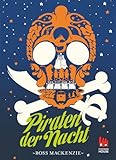 Piraten der Nacht by Ross Mackenzie, Steffen Haubner