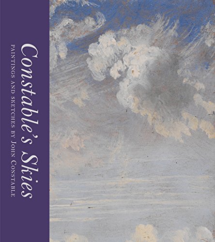 Download Constable's skies : Paintings and sketches by John Constable Download Constable's skies : Paintings and sketches by John Constable