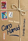 Image de Caro Hamid, fratello lontano