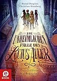 Die unheimlichen Fälle des Lucius Adler 1: Der Goldene Machtkristall by