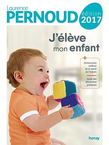 Télécharger J'élève mon enfant 2016 PDF Lire En Ligne Télécharger J'élève mon enfant 2016 PDF Lire En Ligne