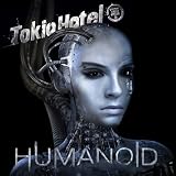 Humanoid-German Language by Tokio Hotel - Tokio Hotel