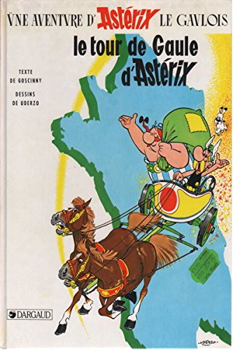 Le Tour de Gaule d'AstÃ©rix. Une aventure d'AstÃ©rix le Gaulois