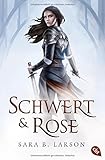 Schwert und Rose (Die Schwertkämpfer-Reihe, Band 1) by 