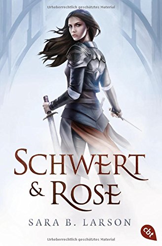 Schwert und Rose (Die Schwertkämpfer-Reihe, Band 1)