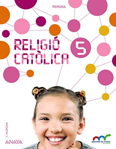 Religió catòlica 5 (aprendre és créixer en connexió)