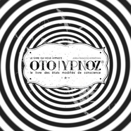 Download Oto Ypnoz : Le livre des états modifiés de conscience Download Oto Ypnoz : Le livre des états modifiés de conscience
