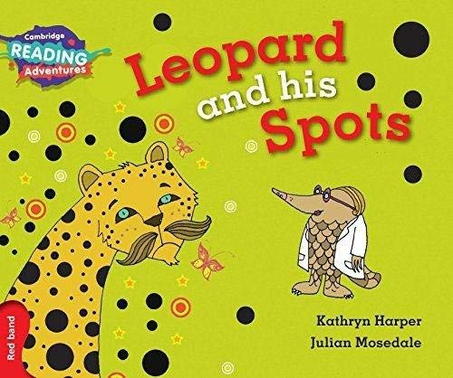 Leopard and his spots red band (cambridge reading adventures)