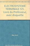 Image de Electrosystème, Terminale STI industriel. Livre du professeur