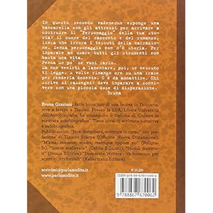 Il personaggio. Desperate writers. Prove temerarie