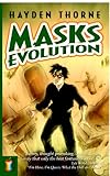Masks: Evolution by Hayden Thorne