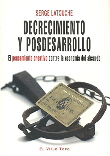 Pdf Decrecimiento Y Posdesarrollo El Pensamiento Creativo - 
