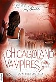 Image de Chicagoland Vampires - Von Biss zu Biss (Chicagoland-Vampires-Reihe)