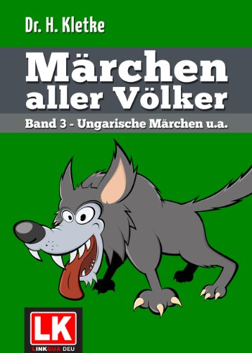Märchen aller Völker Band 3: Ungarische und estnische Märchen