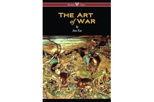 The Art of War (Wisehouse Classics Edition)