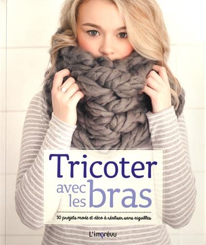 couverture de : Tricoter avec les bras