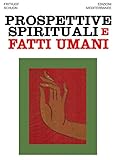 Image de Prospettive spirituali e fatti umani