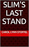 Image de Slim's Last Stand (English Edition)