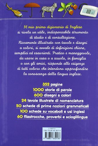 Il mio primo dizionario di inglese illustrato. Ediz. illustrata libro