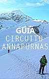 Image de GUÍA: CIRCUITO ANNAPURNAS: Guía práctica para realizar el circuito Annapurnas (Nepal)