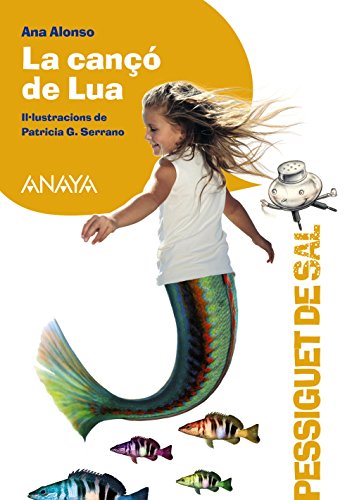 La cançó de Lua (LITERATURA INFANTIL (611 años)Pizca de Sal (C Valenciana))