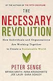 Necessary Revolution: How Individuals and Organisations Are Working Together to Create a Sustainable World by 