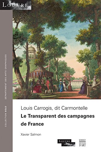 Download Louis Carrogis, dit Carmontelle : Le Transparent des campagnes de France Download Louis Carrogis, dit Carmontelle : Le Transparent des campagnes de France
