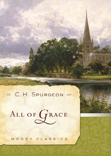 Download All Of Grace (Moody Classics) Download All Of Grace (Moody Classics)