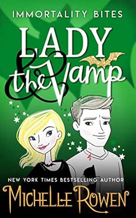 Lady The Vamp Immortality Bites Book 3 Ebook Rowen Michelle Amazon In Kindle Store