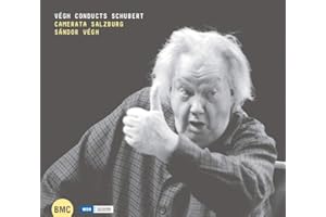 Vegh Conducts Schubert