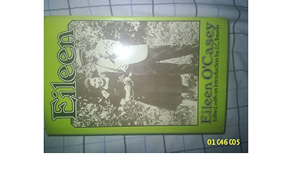Eileen Amazon Co Uk O Casey Eileen Trewin J C 9780333134726 Books