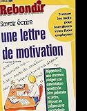 Savoir écrire une lettre de motivation